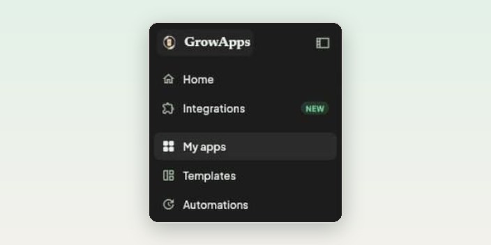 The GrowApps menu with Home, Integrations, My apps, Templates and Automations.